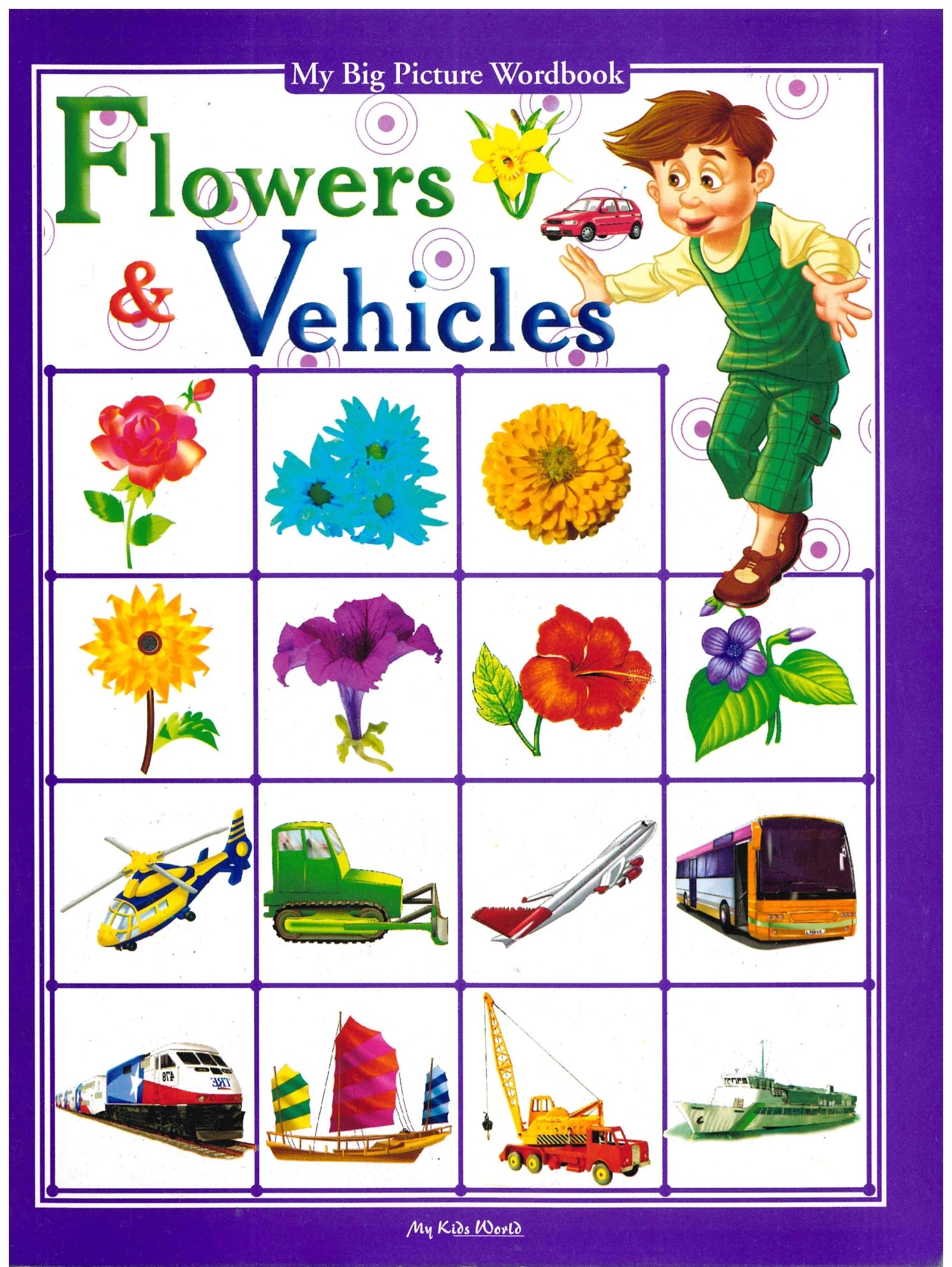 Flowers & Vehicles - My Big Picture Wordbook
