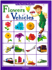 Flowers & Vehicles - My Big Picture Wordbook