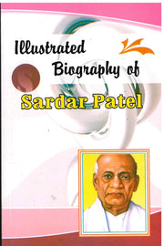 Sardar Patel - Illustrated Biography