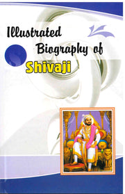 Shivaji - Illustrated Biography