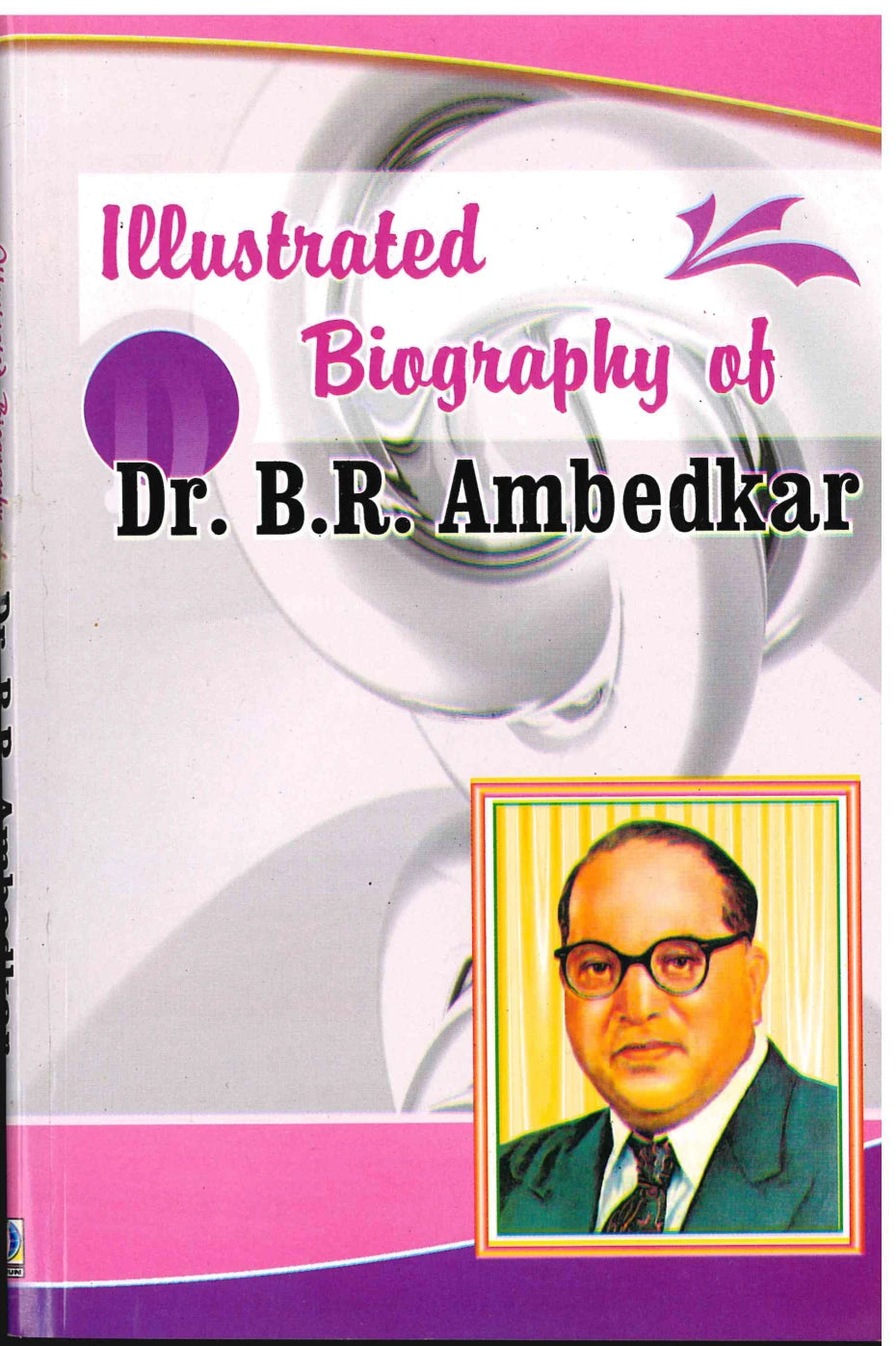 Dr.B.R.Ambedkar - Illustrated Biography