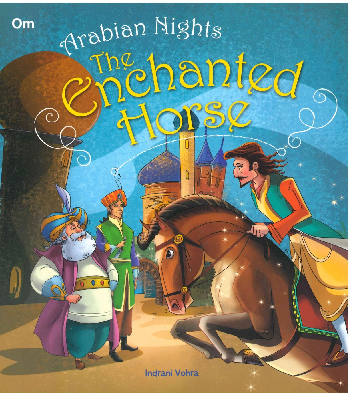 The Enchanted Horse - Arabian Nights