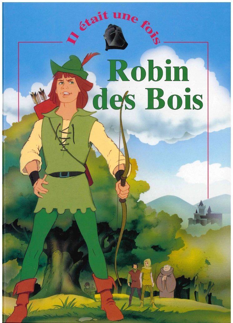 Robin des Bois - Il etait une fois