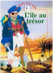 L'ile Au Tresor - Il etait une fois