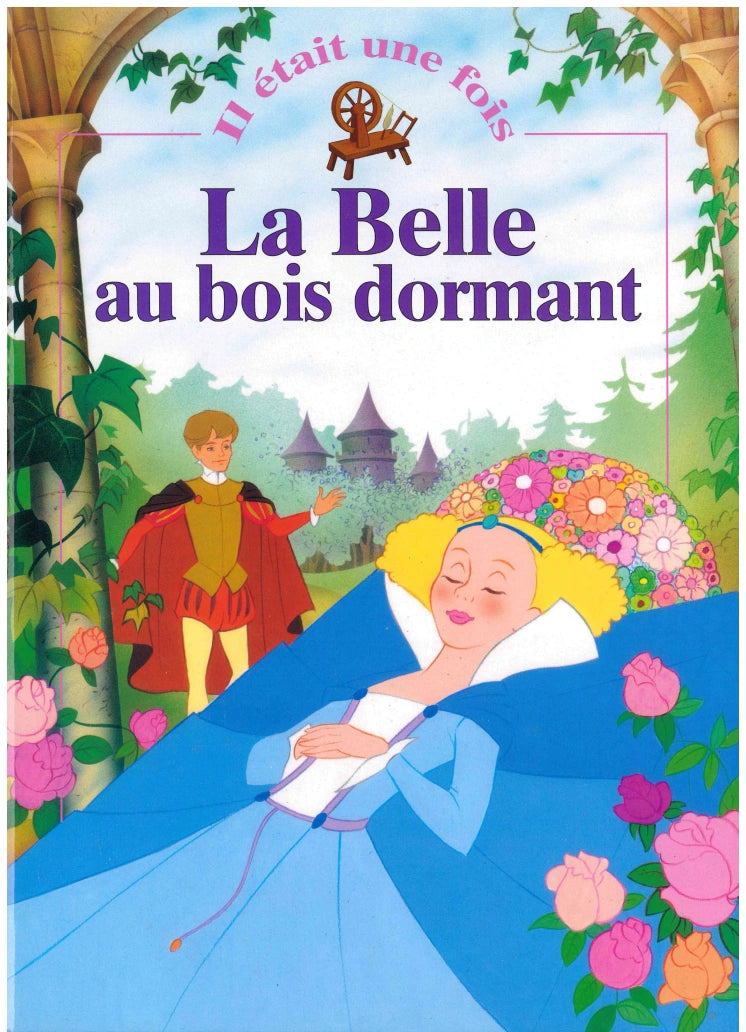 La Belle Au Bois Dorman - Il etait une fois
