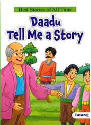 Daadu Tell Me A Story - Future
