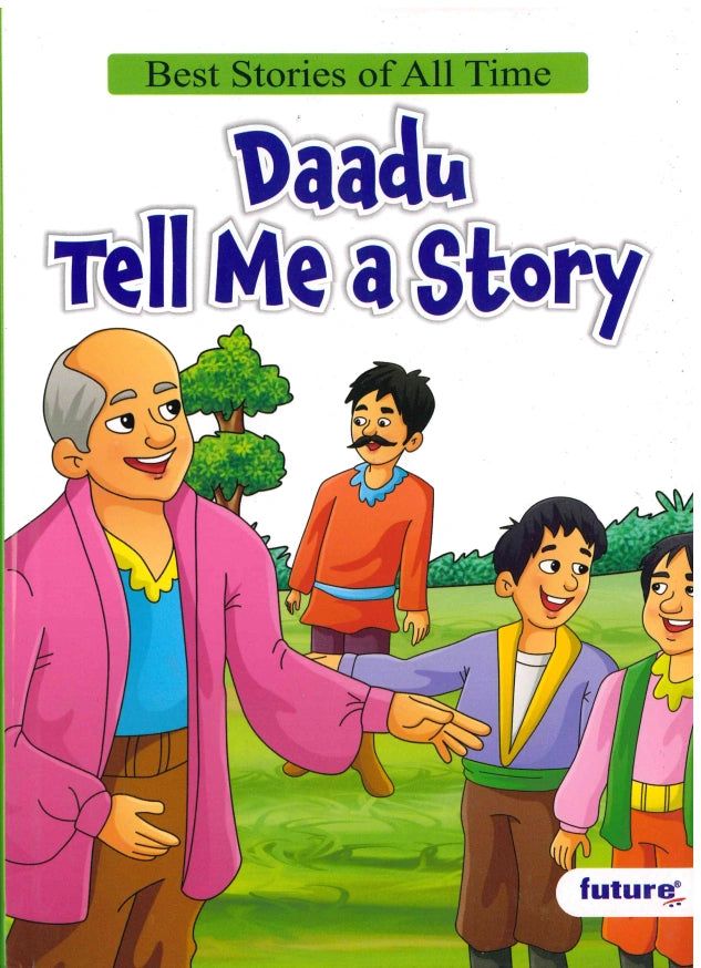 Daadu Tell Me A Story - Future
