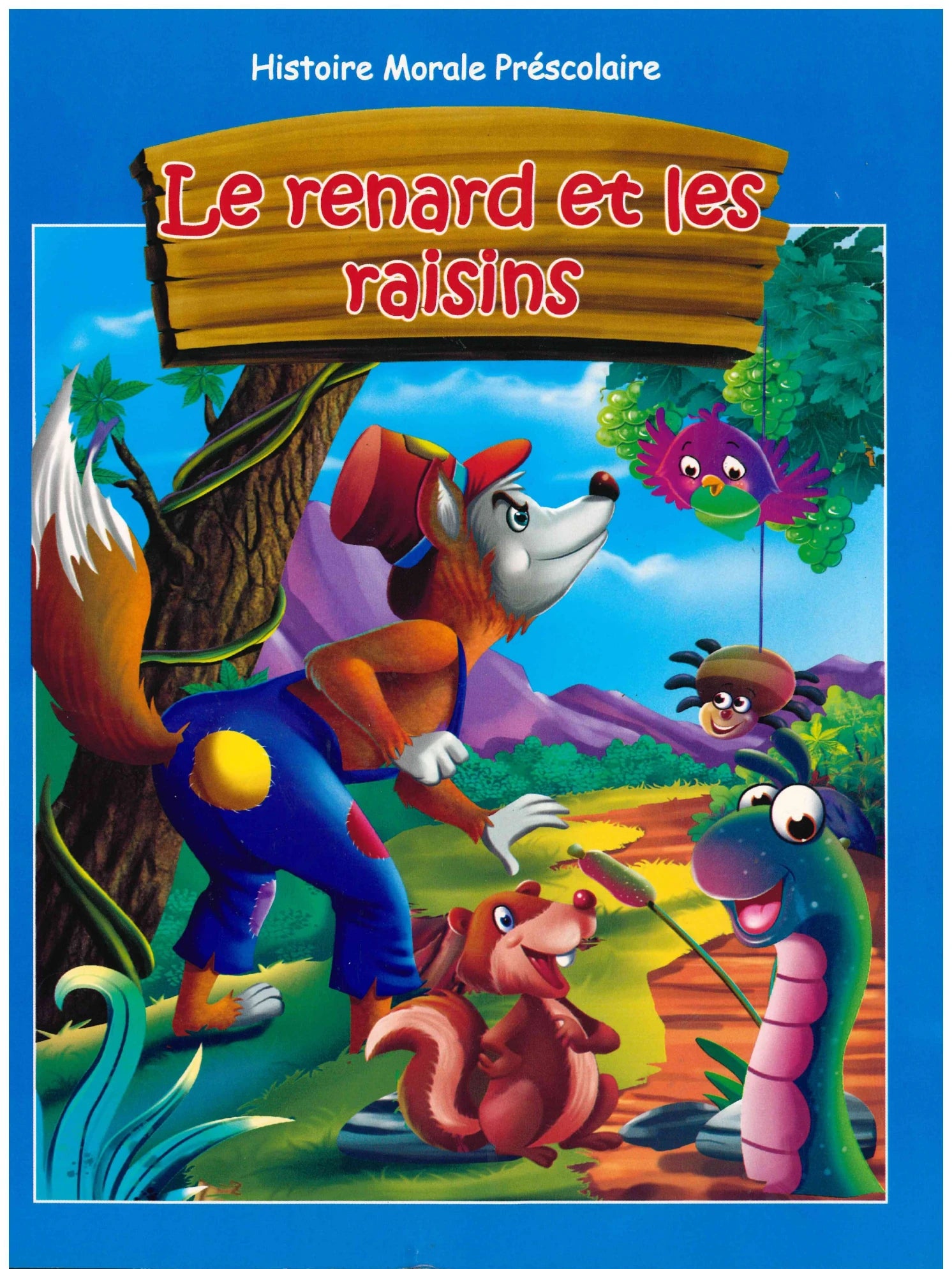 Le Renard Et Les Raisins - My Kids World