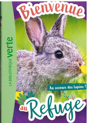 Au Secours Des Lapins !  - Bienvenue Au Refuge