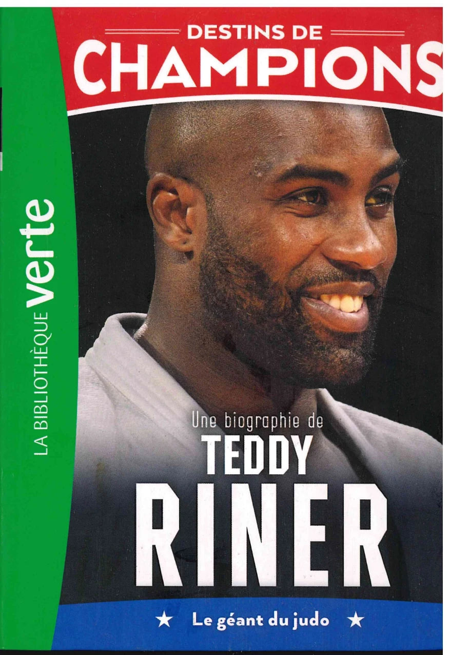 Une Biographie De Teddy Riner - CHAMPIONS