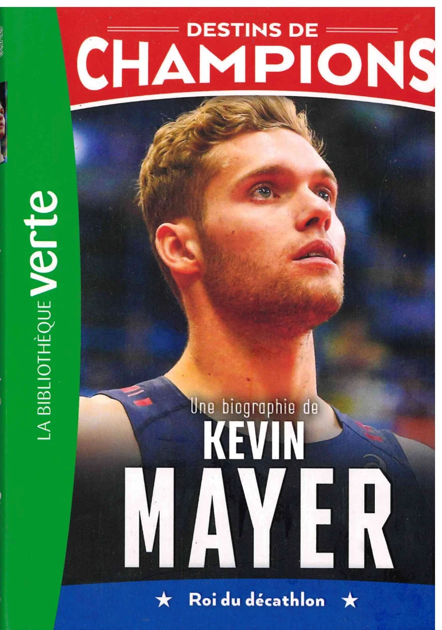 Une Biographie De Kevin Mayer - CHAMPIONS