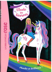 Phoebe Et Brillance - L'Ecole des licornes