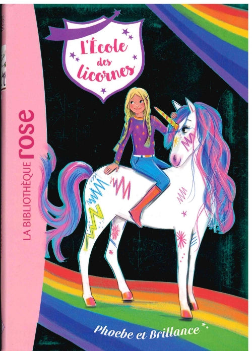 Phoebe Et Brillance - L'Ecole des licornes