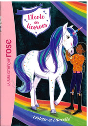Violette Et Etincelle - L'Ecole des licornes
