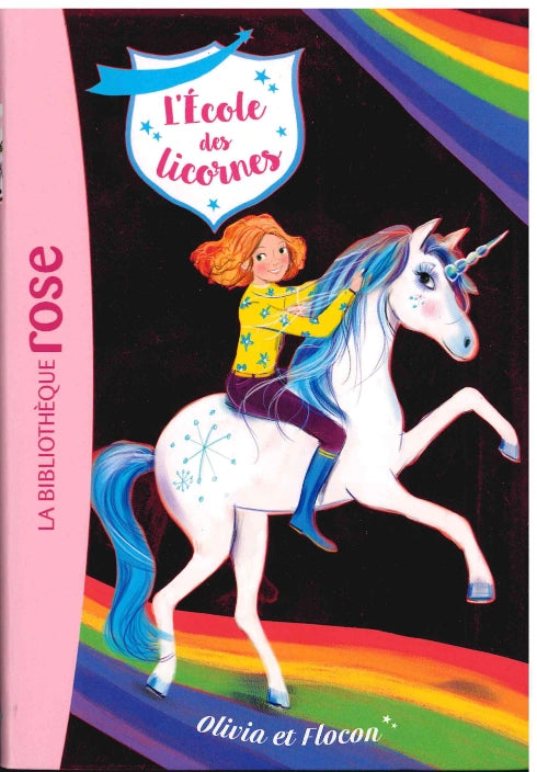 Olivia Et Flocon - L'Ecole des licornes