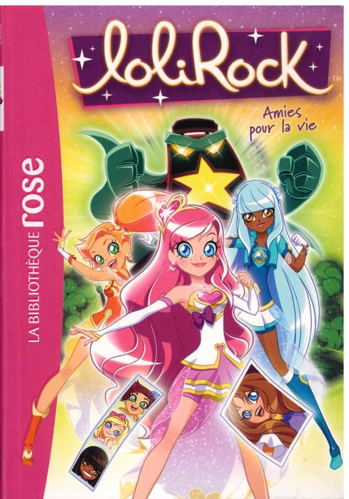 Amies Pour La Vie - Lolirock