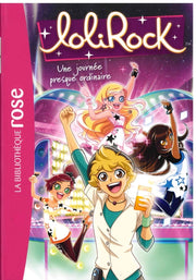 Une Journee Presque Ordinaire - Lolirock