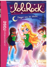 Danger Sous Les Etoiles - Lolirock
