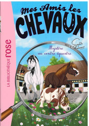 Mystere Au Centre Equestre - Mes Amis Les Chevaux