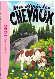 Le Loup Solitaire - Mes Amis Les Chevaux