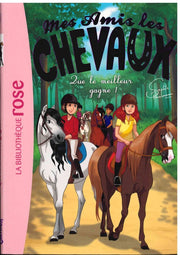 Que Le Meilleur Gagne! - Mes Amis Les Chevaux