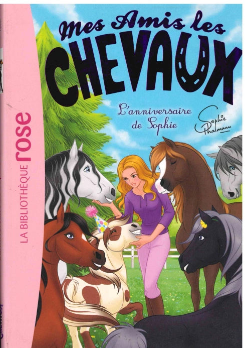 L'anniversaire De Sophie - Mes Amis Les Chevaux
