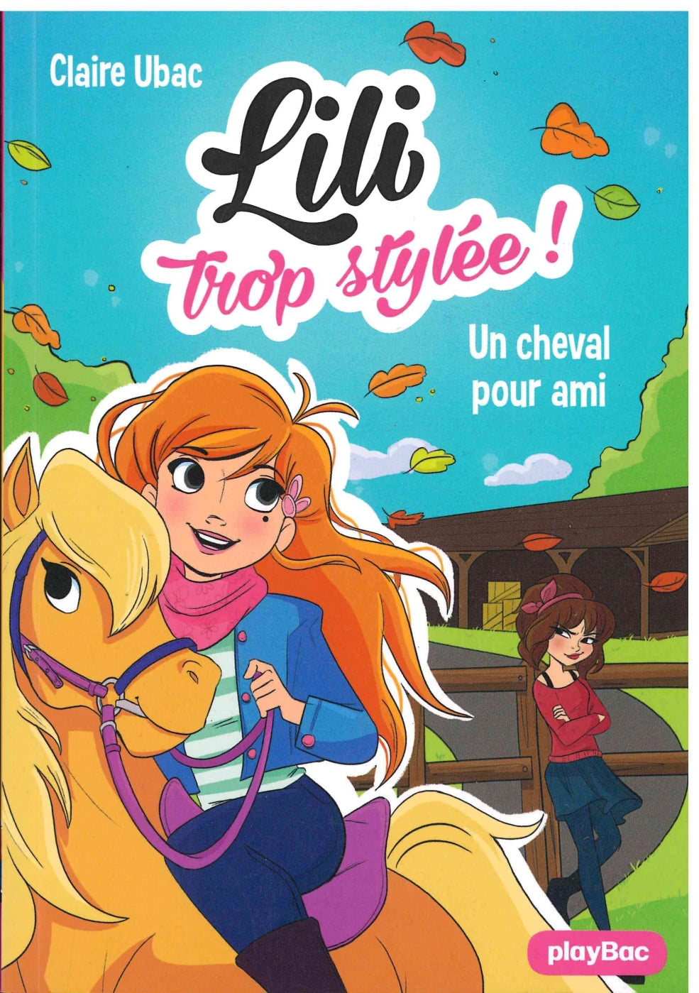 Un Cheval Pour Ami - Lili Trop Stylee !