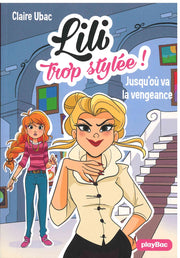 Jusqu'ou Va  La Vengence - Lili Trop Stylee !