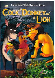 The Cock, The Donkey And The Lion - My Kids World