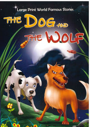 The Dog And The Wolf - My Kids World