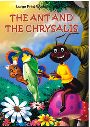 The Ant And The Chrysalis - My Kids World