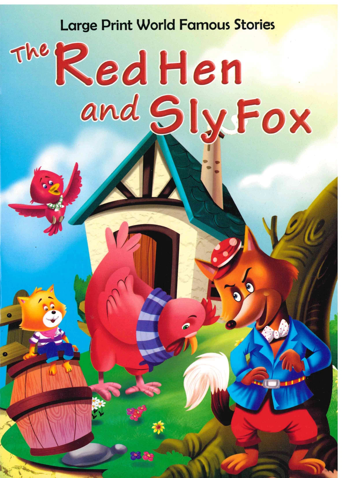 The Red Hen And The Sly Fox - My Kids World