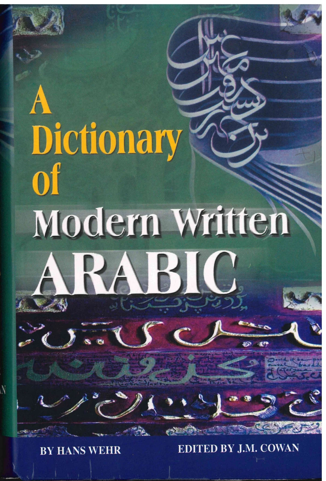 A Dictionary Of Modern Written Arabic - Hans Wehr