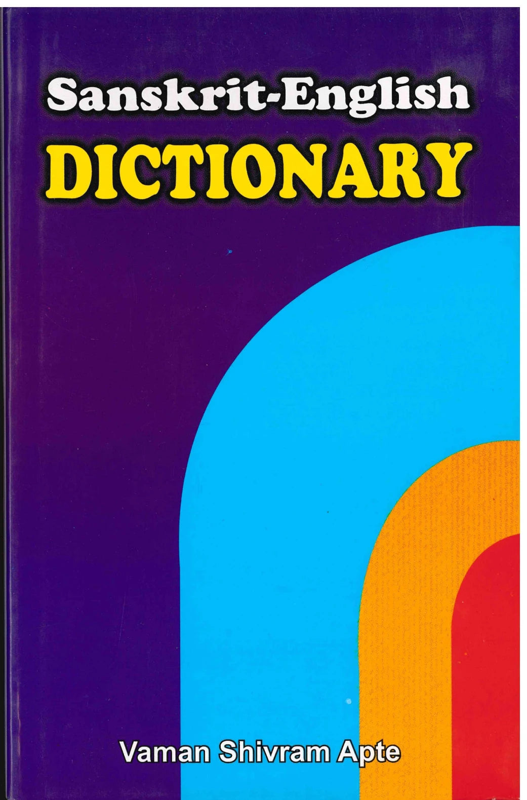 Sanskrit - English Dictionary - Vaman Shivram Apte