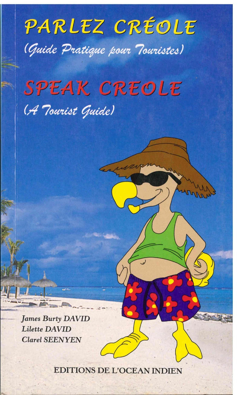 Parlez Creole - A Tourist Guide - Creole  Dictionary - Lilette David