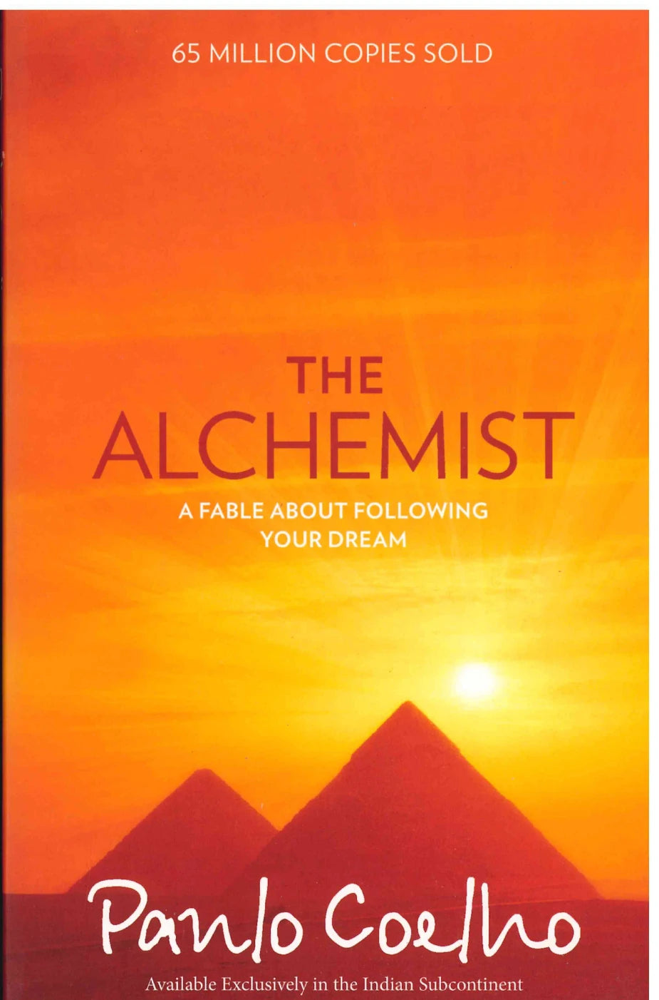 The Alchemist - A Fable About Following Your Dream - Paulo Coelho