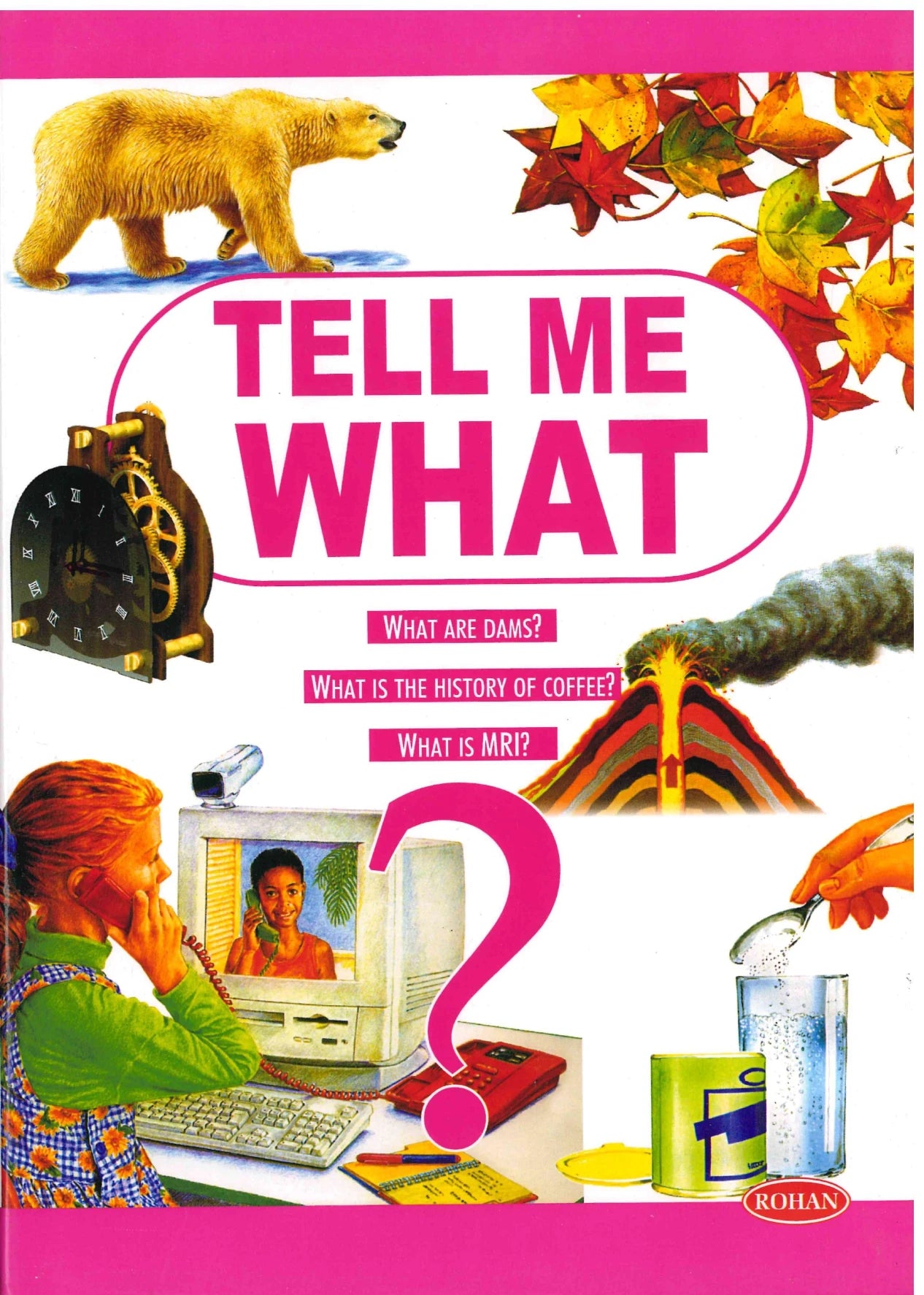 Tell Me What