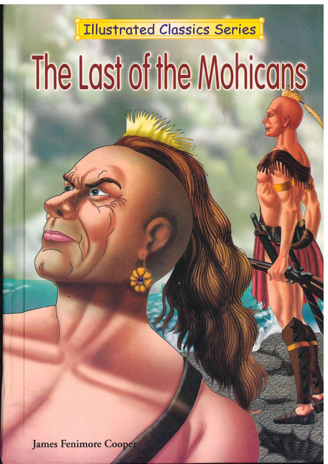 The Last Of The Mohicans - James Fenimore Cooper