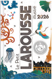La Petit Larousse Illustre 2026
