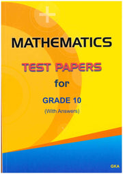 Mathematics Test Papers G10 - G.K. Anmol