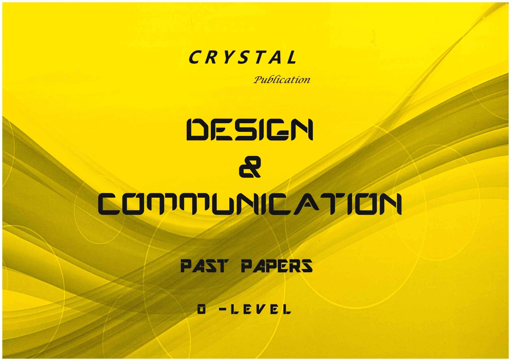 Design And Communication SC O-Level - Crystal Publication