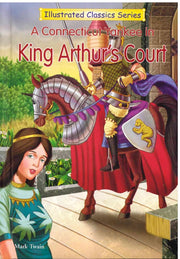 A Connection Yankee in King Arthur's Court - Mark Twain