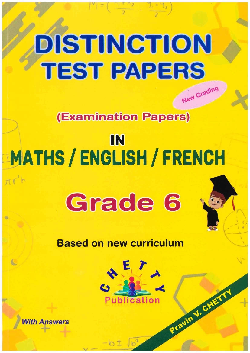 Distinction Mathematics/English/French Grade 6 PSAC - Pravin V. Chetty