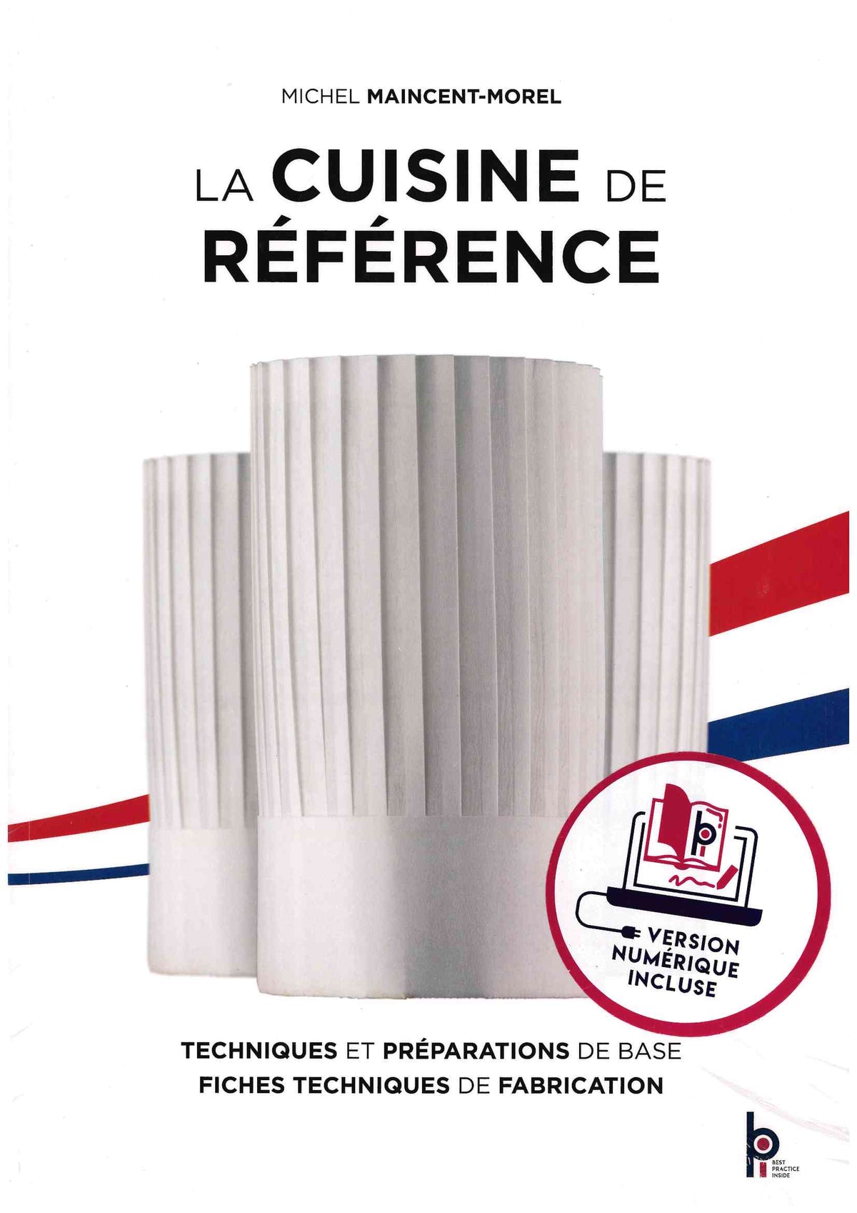 La Cuisine De Reference - Michel Maincent-Morel