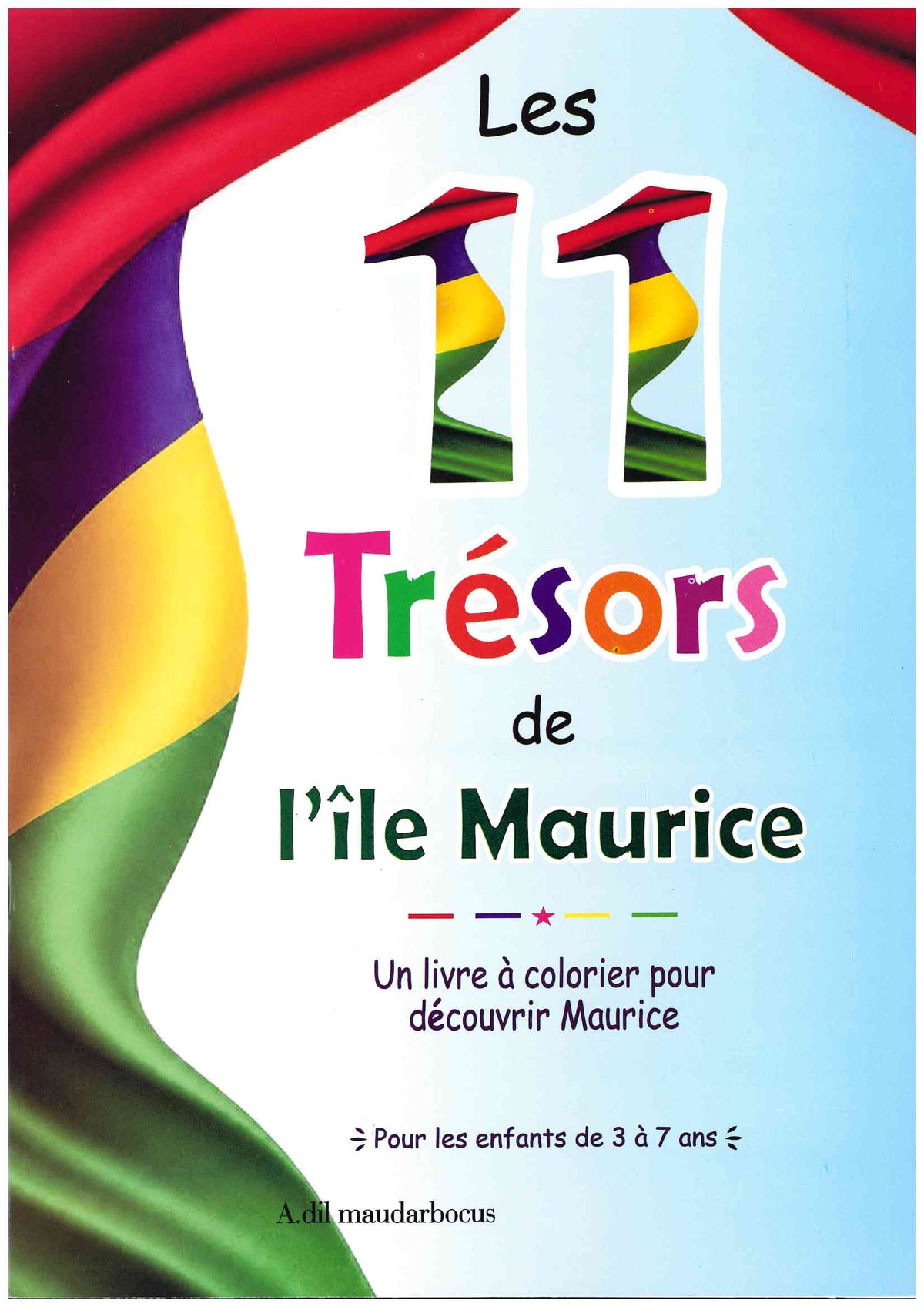 Les 11 Tresors De l'ile Maurice - Adil Maudarbocus